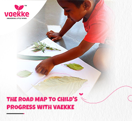 The road map to child's progress with Vaekke